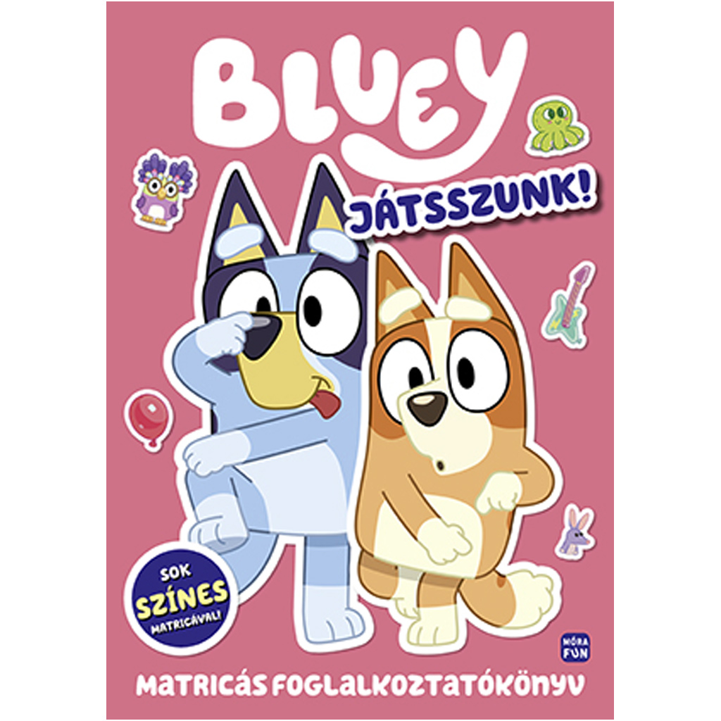 Móra: Bluey – Játsszunk! matricás foglalkoztatókönyv