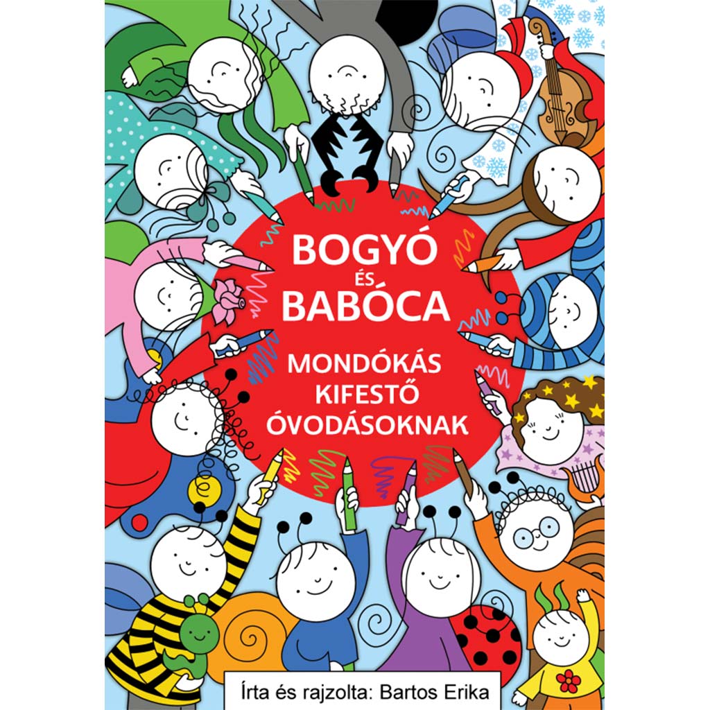 Bogyó és Babóca mondókás kifestő óvodásoknak - Pagony