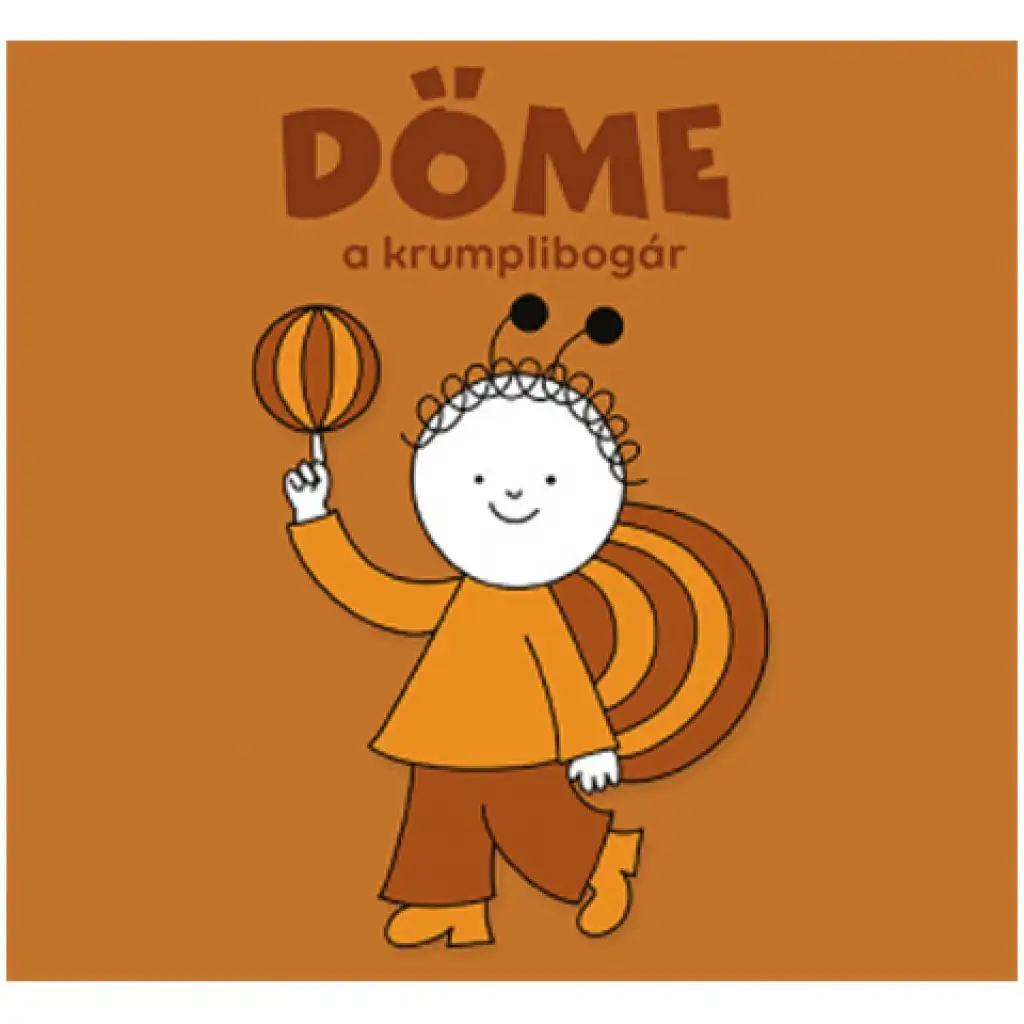 Bogyó és Babóca: Döme, a krumplibogár mesekönyv - Pagony